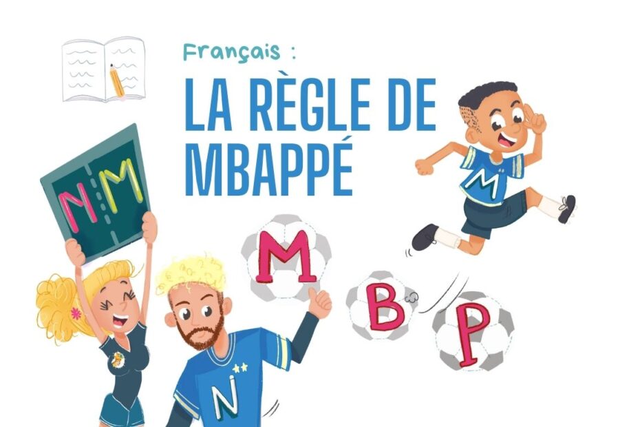 regle mbappé M, B, P